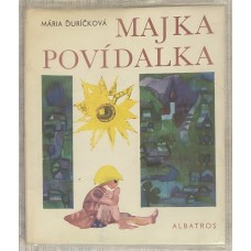 Mária Ďuríčková - Majka povídalka